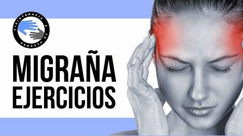 Migraña, ejercicios para aliviar el dolor de cabeza