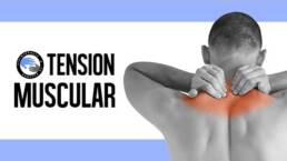 Tension muscular explicada, ¿por que mis musculos se sienten tensos?